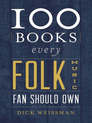 cover image of 100 Books Every Folk Music Fan Should Own